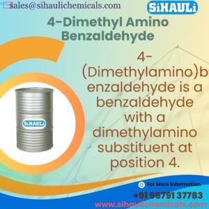 4-Dimethyl Amino Benzaldehyde